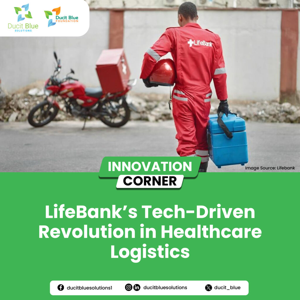 LifeBank’s Tech-Driven Revolution in Healthcare Logistics