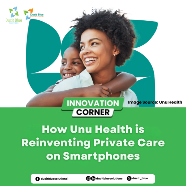 Read more about the article How Unu Health is Reinventing Private Care on Smartphones 
