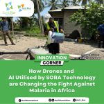 How Drones and AI Utilised by SORA Technology Are Changing the Fight against Malaria in Africa 